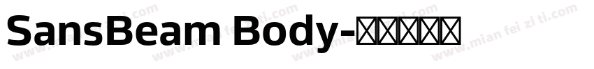 SansBeam Body字体转换
